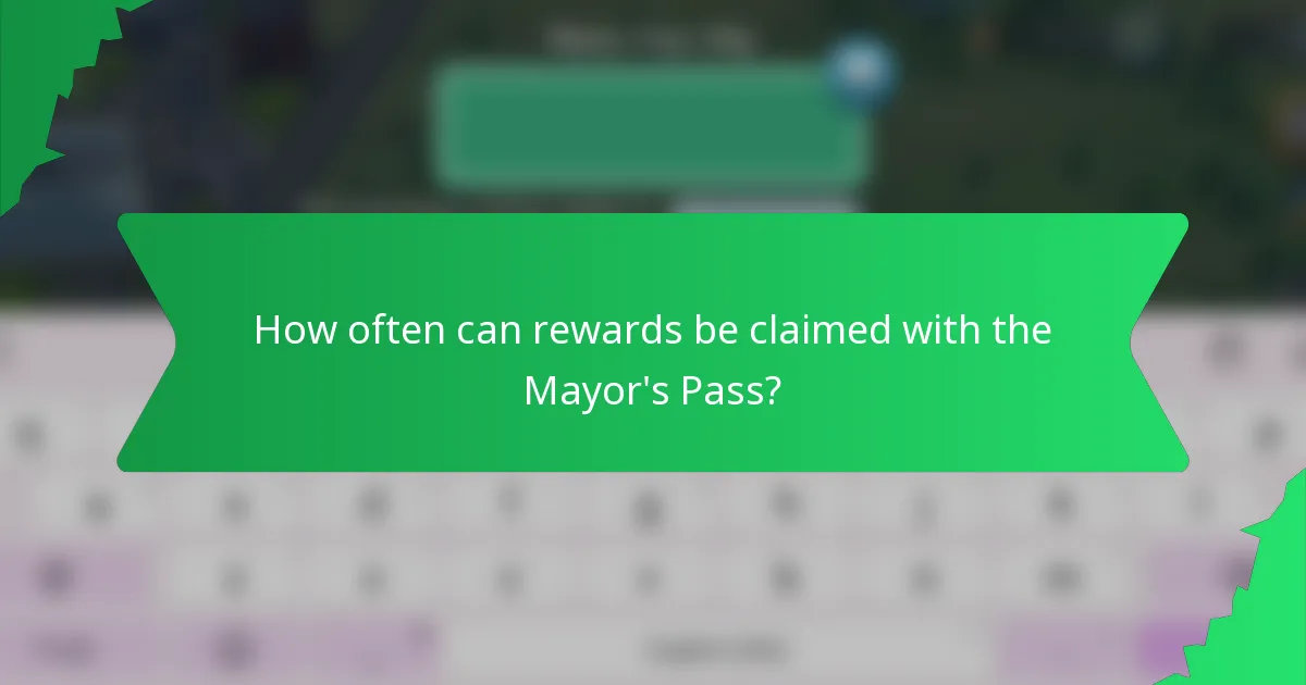 How often can rewards be claimed with the Mayor's Pass?