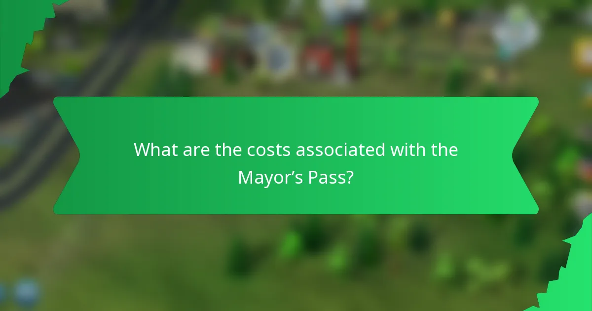 What are the costs associated with the Mayor’s Pass?